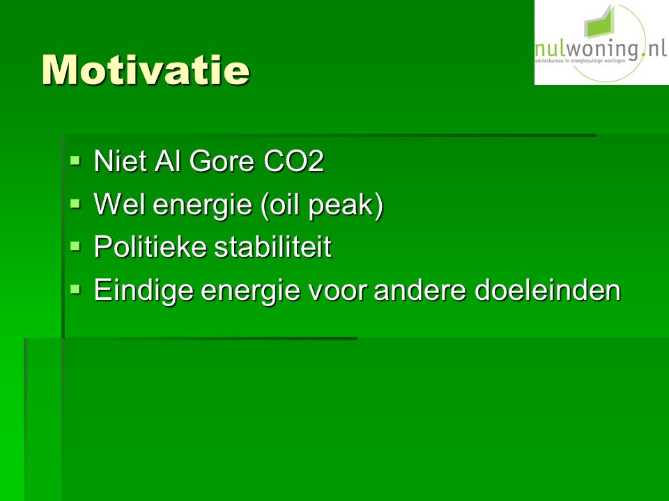 Motivatie Niet Al Gore CO2 Wel energie (oil peak)