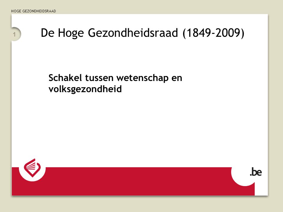 De Hoge Gezondheidsraad ( ) - Ppt Video Online Download