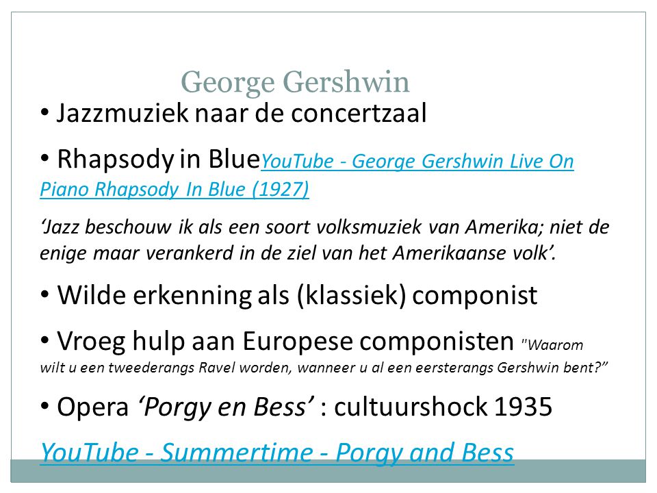 George Gershwin Jazzmuziek naar de concertzaal