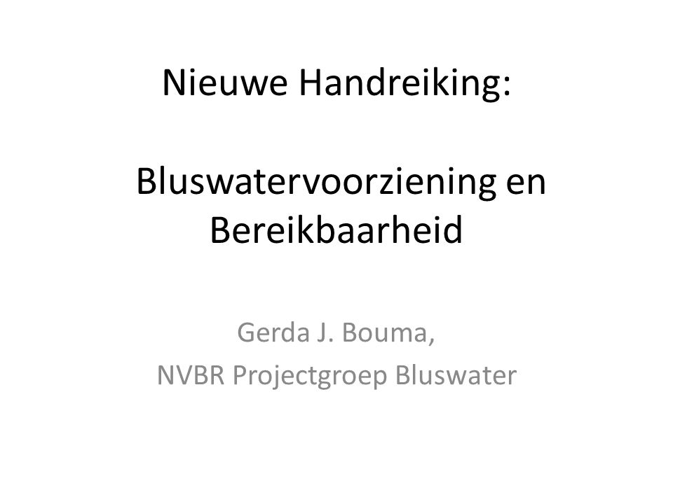 Nieuwe Handreiking: Bluswatervoorziening en Bereikbaarheid