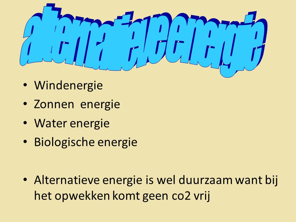 alternatieve energie Windenergie Zonnen energie Water energie