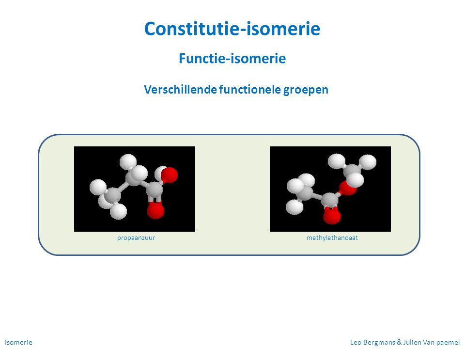 Constitutie-isomerie Verschillende functionele groepen