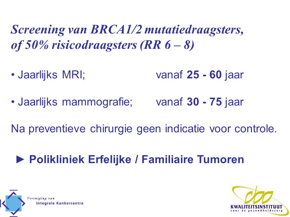 Screening van BRCA1/2 mutatiedraagsters,