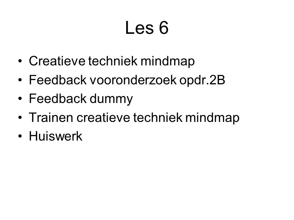 Les 6 Creatieve techniek mindmap Feedback vooronderzoek opdr.2B