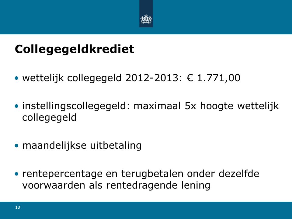 Collegegeldkrediet wettelijk collegegeld : € 1.771,00