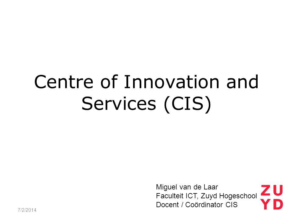 Centre of Innovation and Services (CIS)