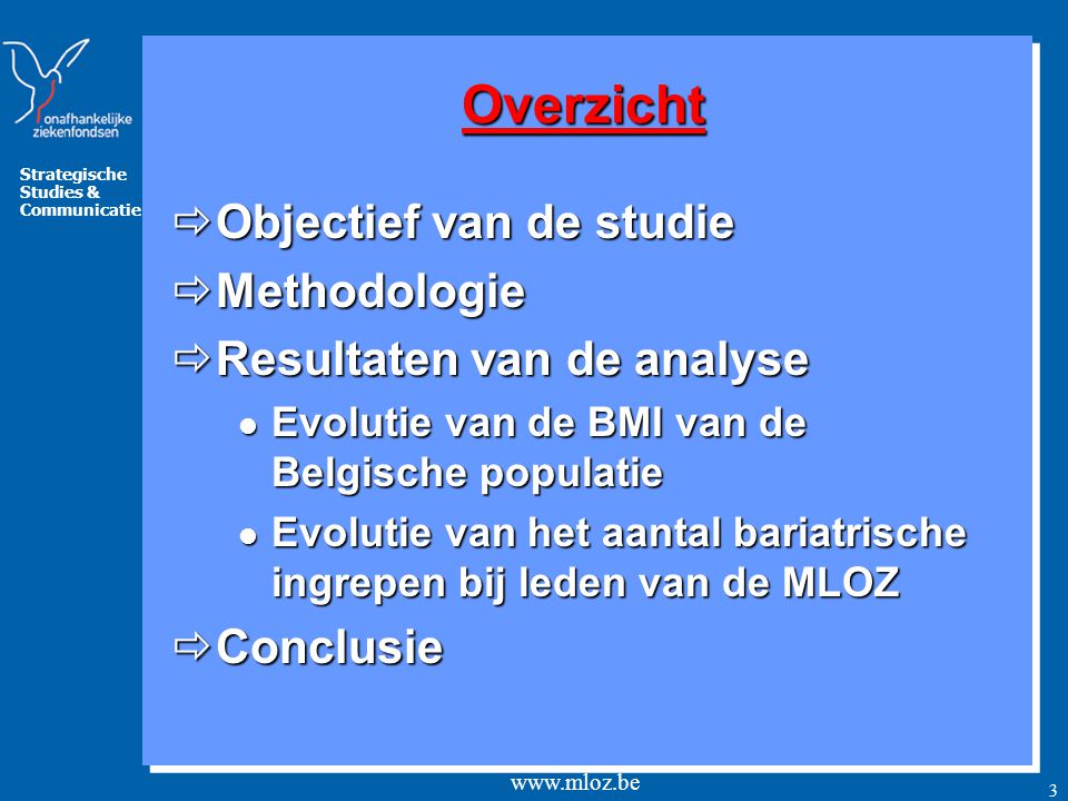 Overzicht Objectief van de studie Methodologie