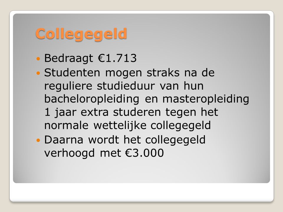Collegegeld Bedraagt €1.713