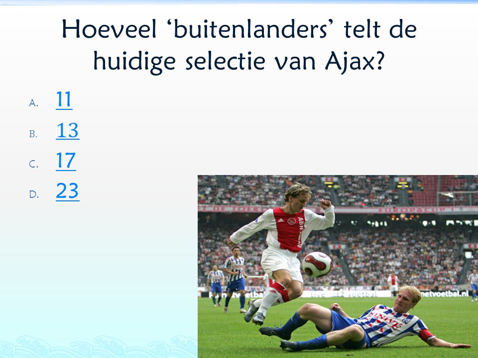 Hoeveel ‘buitenlanders’ telt de huidige selectie van Ajax
