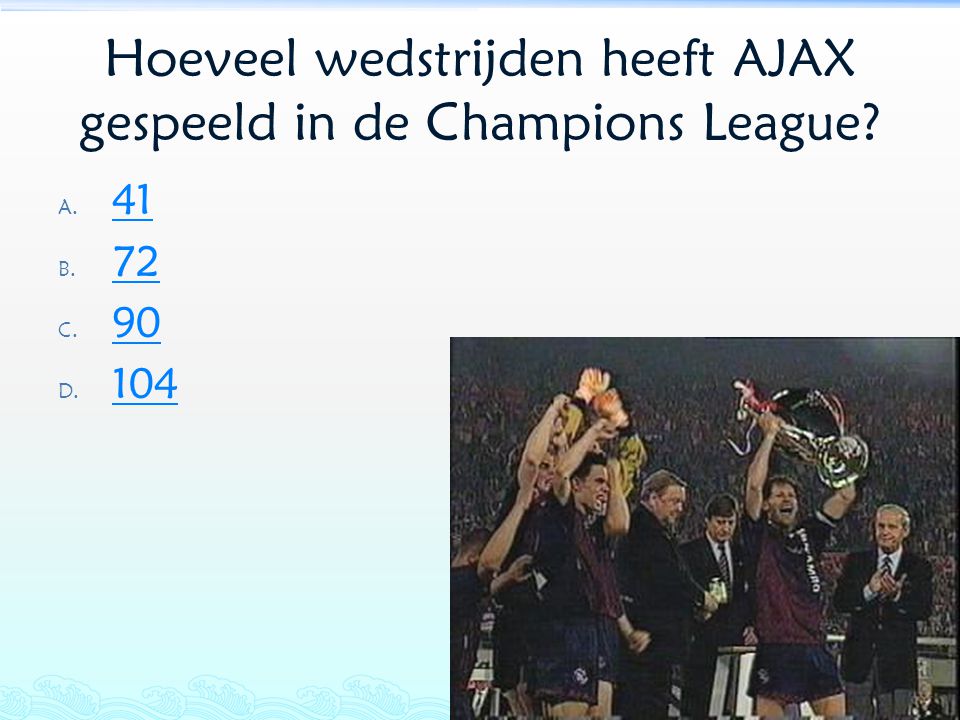 Hoeveel wedstrijden heeft AJAX gespeeld in de Champions League