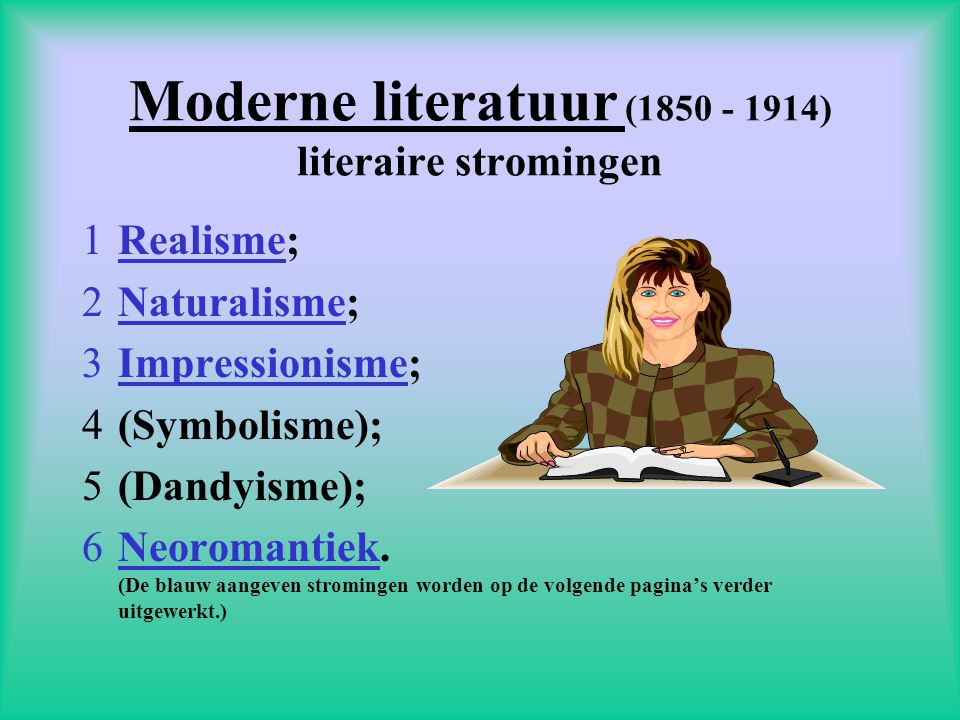 Moderne literatuur ( ) literaire stromingen