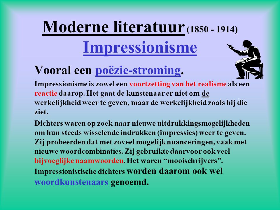 Moderne literatuur ( ) Impressionisme
