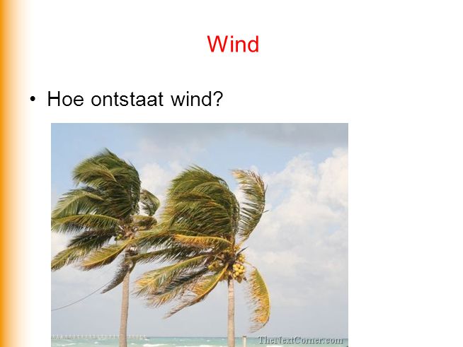 Wind Hoe ontstaat wind