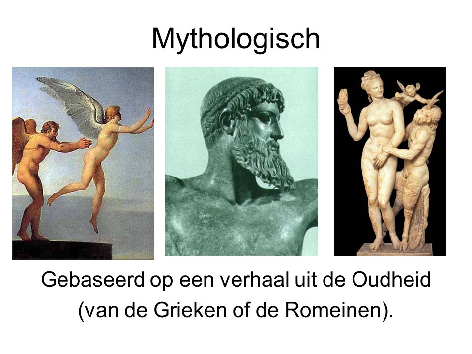 Mythologisch Gebaseerd op een verhaal uit de Oudheid