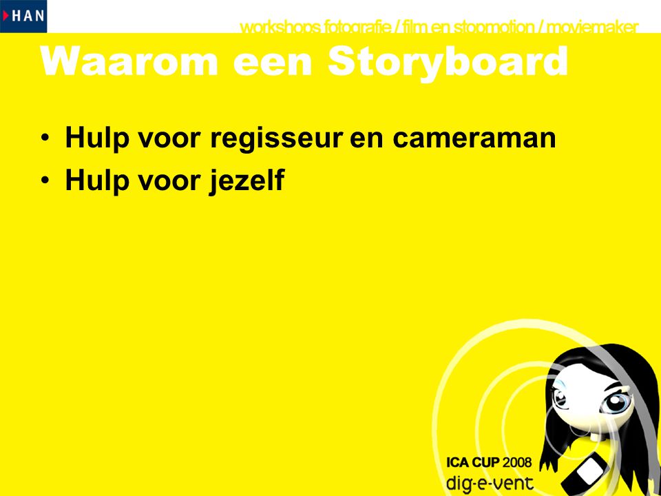Waarom een Storyboard Hulp voor regisseur en cameraman