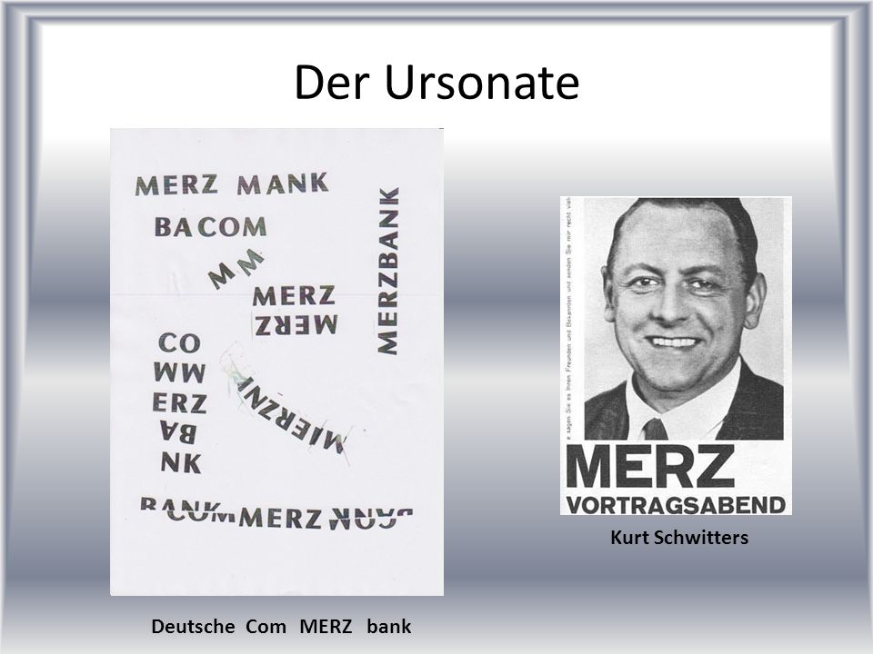 Der Ursonate Kurt Schwitters Deutsche Com bank MERZ
