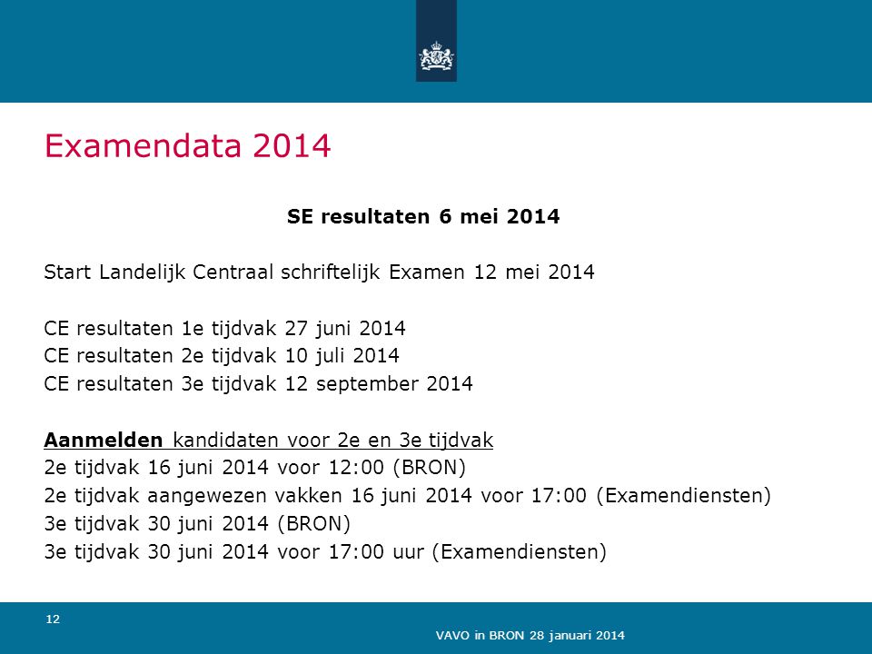 Examendata 2014 SE resultaten 6 mei 2014