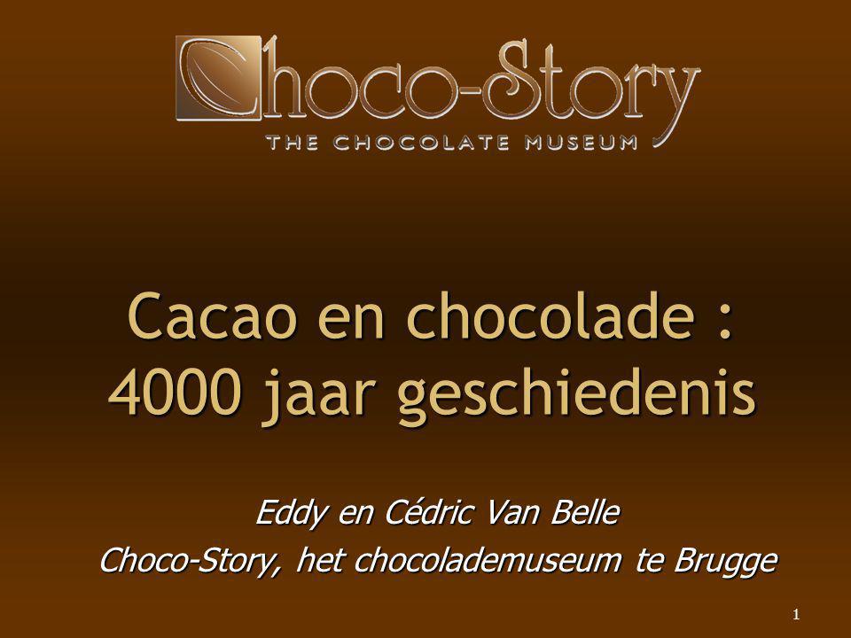 Cacao en chocolade : 4000 jaar geschiedenis