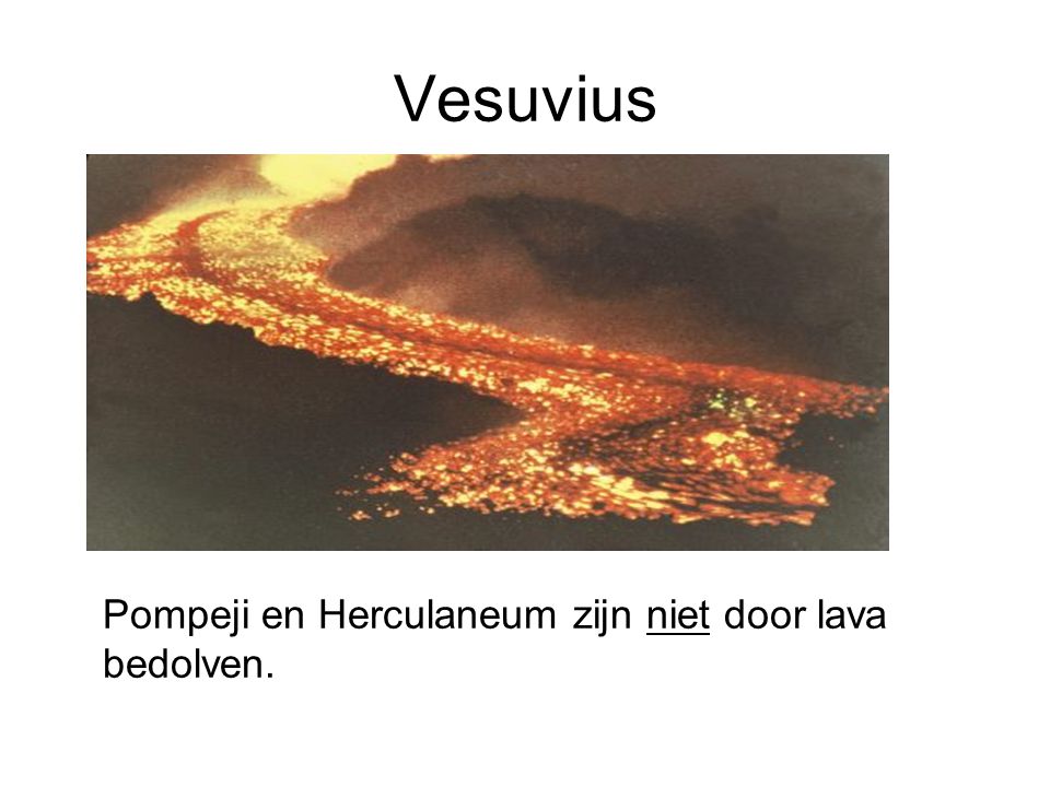 Vesuvius Pompeji en Herculaneum zijn niet door lava bedolven.