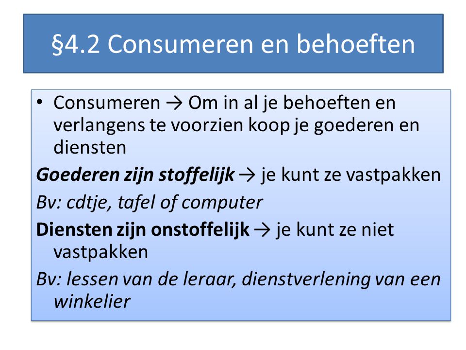 §4.2 Consumeren en behoeften
