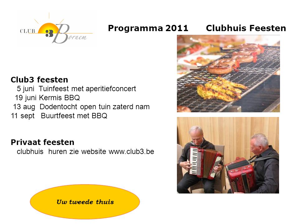 Programma 2011 Clubhuis Feesten