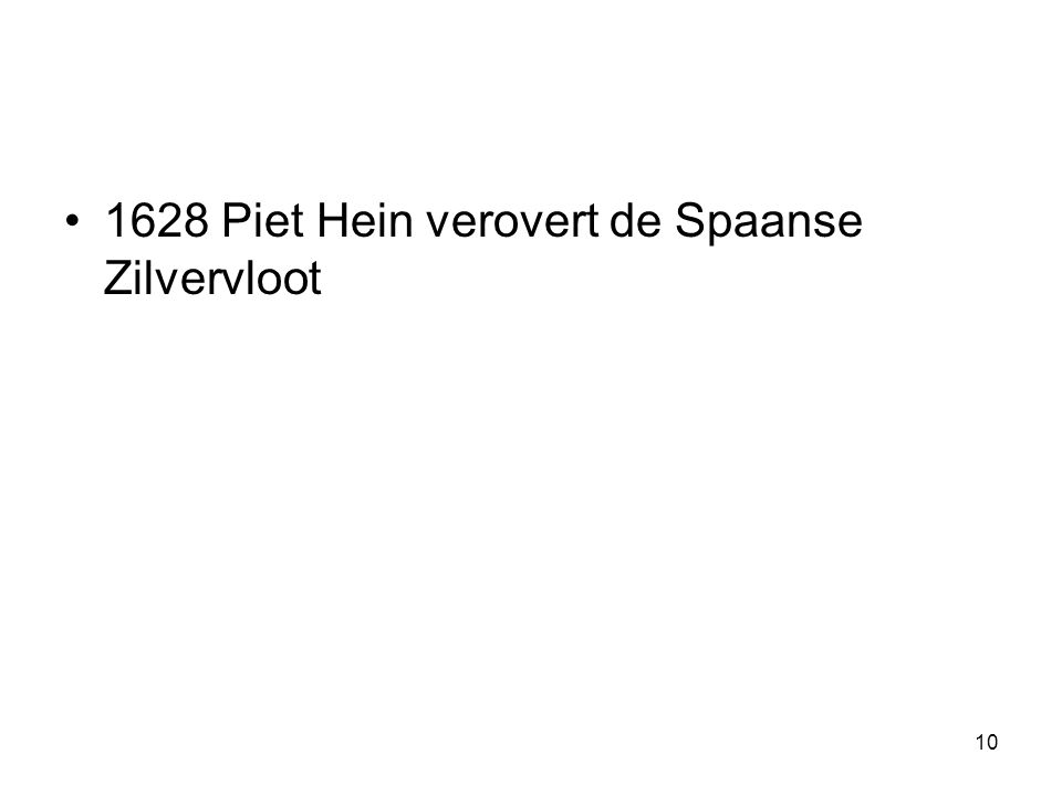 1628 Piet Hein verovert de Spaanse Zilvervloot