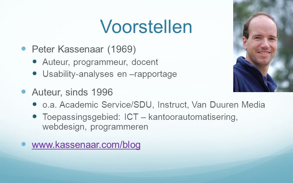 Voorstellen Peter Kassenaar (1969) Auteur, sinds 1996