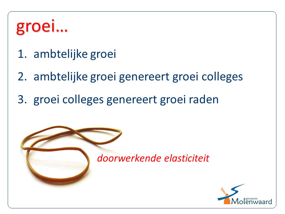 groei… ambtelijke groei ambtelijke groei genereert groei colleges