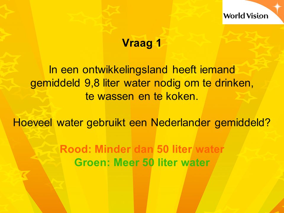Rood: Minder dan 50 liter water Groen: Meer 50 liter water