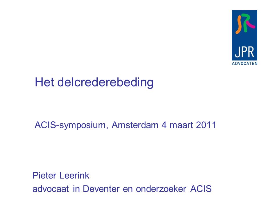 Het delcrederebeding ACIS-symposium, Amsterdam 4 maart 2011