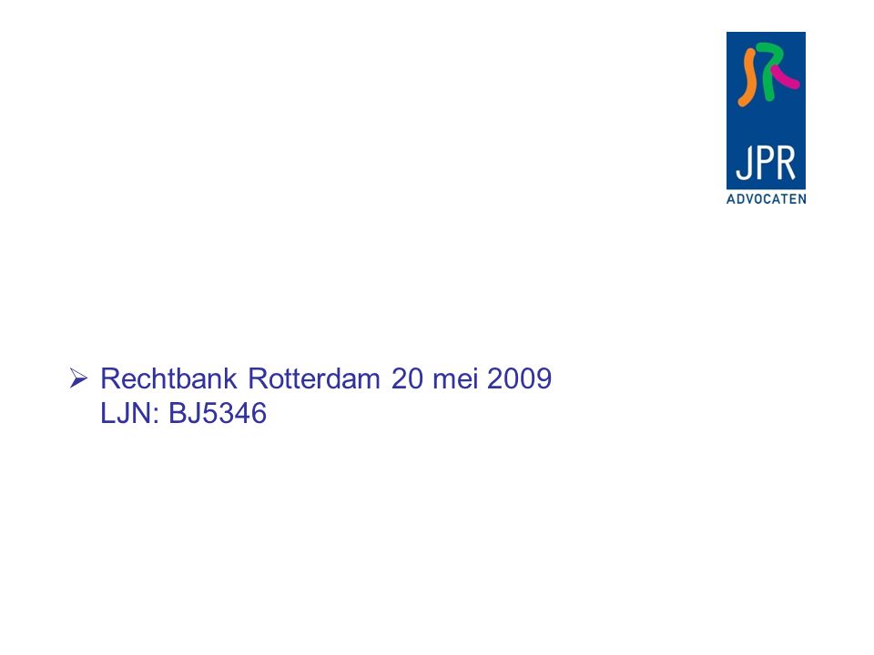 Rechtbank Rotterdam 20 mei 2009