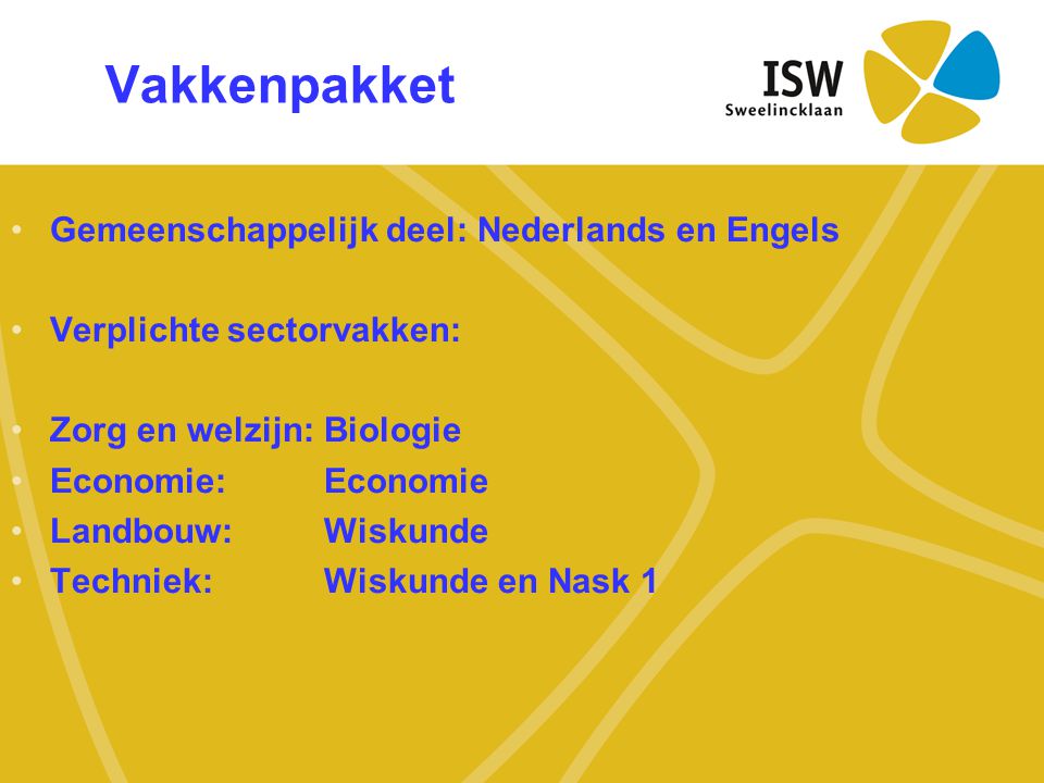 Vakkenpakket Gemeenschappelijk deel: Nederlands en Engels