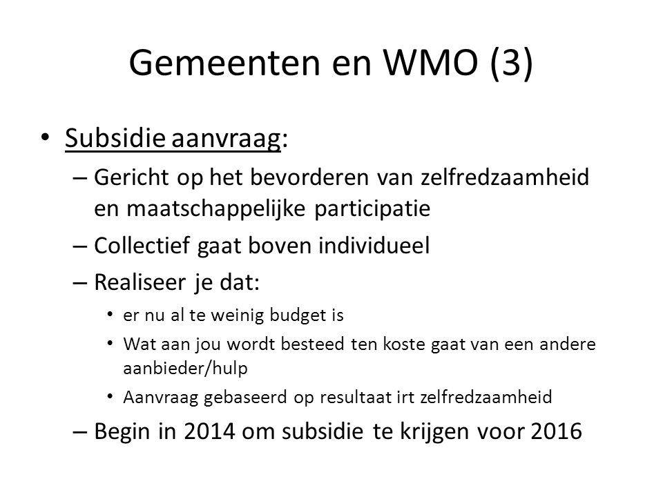 Gemeenten en WMO (3) Subsidie aanvraag: