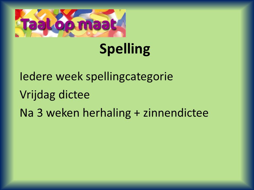 Spelling Iedere week spellingcategorie Vrijdag dictee