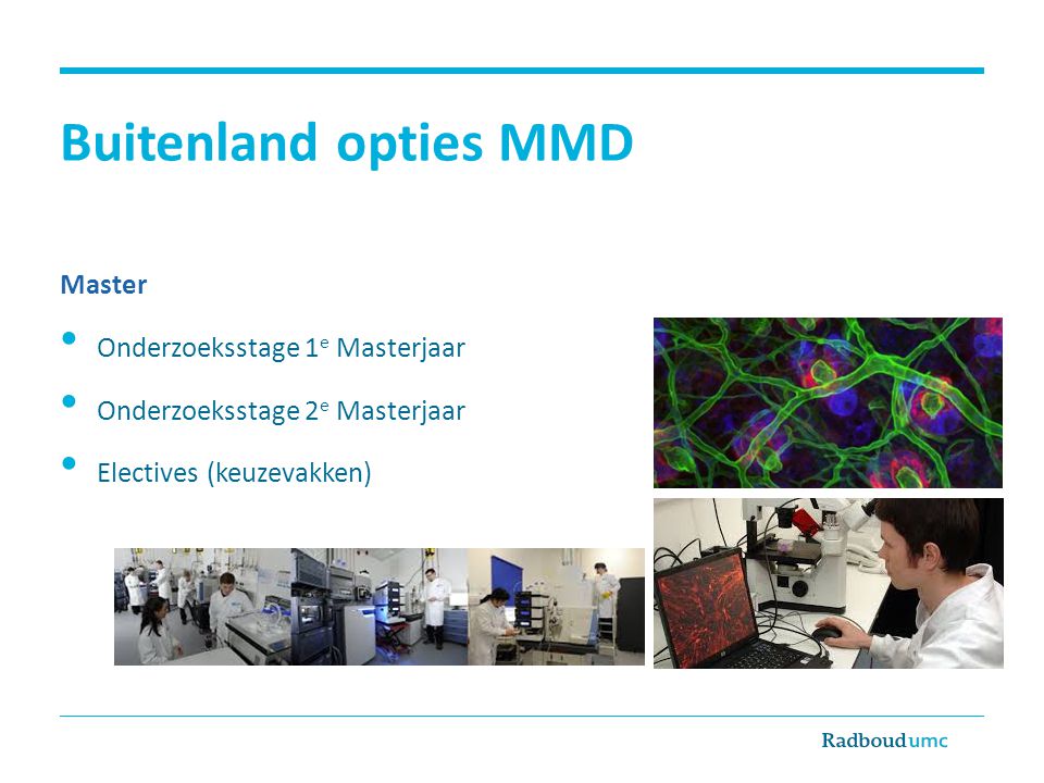 Buitenland opties MMD Master Onderzoeksstage 1e Masterjaar