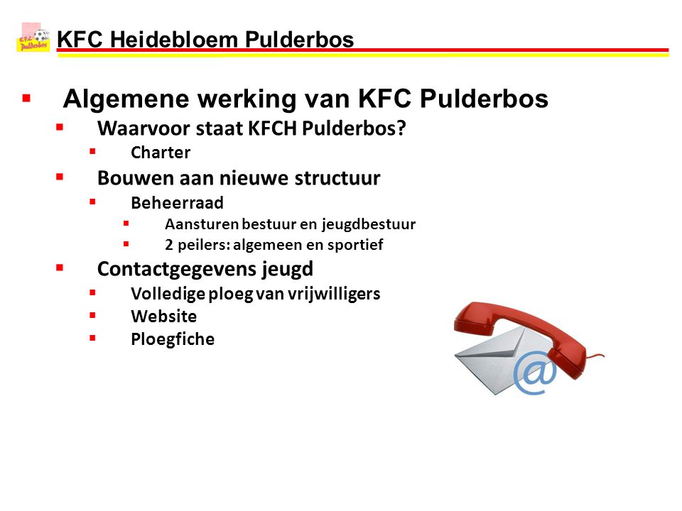 Algemene werking van KFC Pulderbos