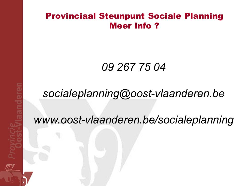 Provinciaal Steunpunt Sociale Planning Meer info