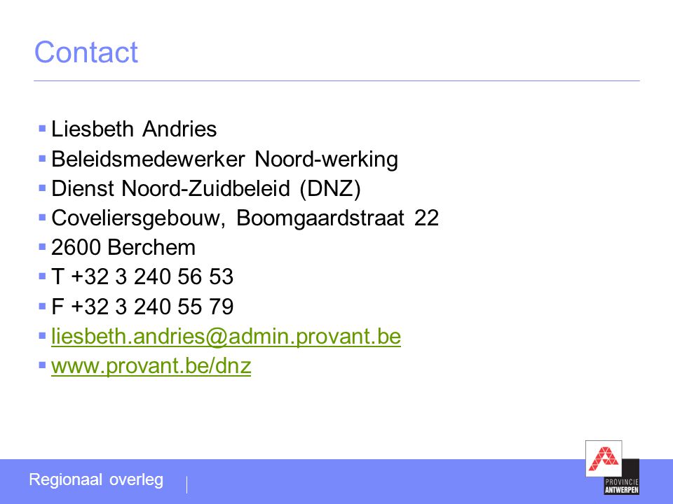 Contact Liesbeth Andries Beleidsmedewerker Noord-werking
