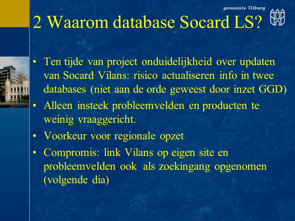 2 Waarom database Socard LS