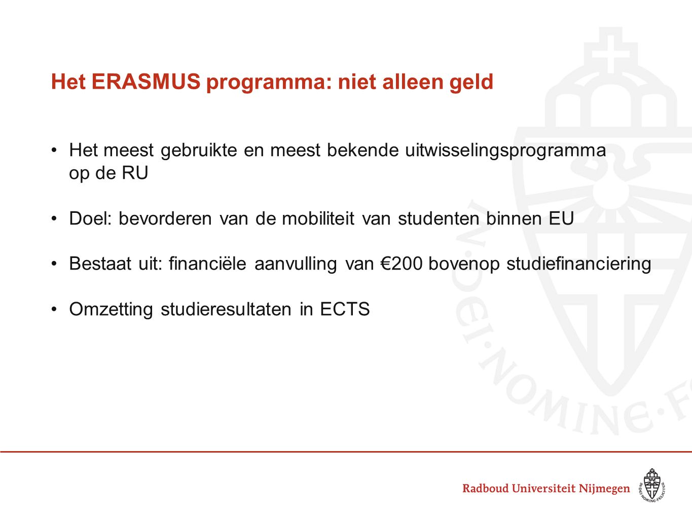 Het ERASMUS programma: niet alleen geld