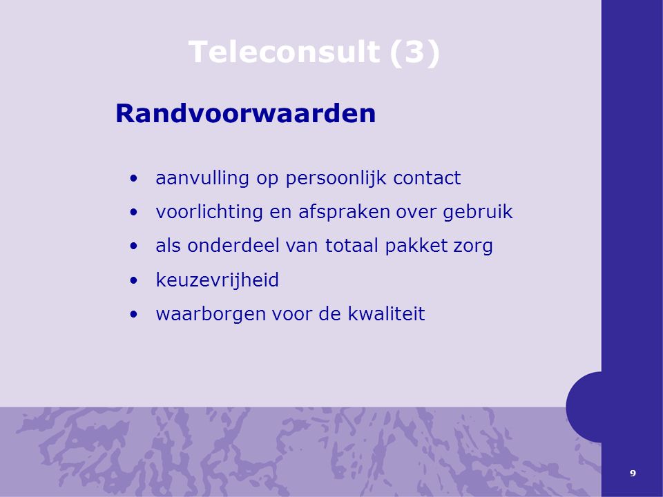 Teleconsult (3) Randvoorwaarden aanvulling op persoonlijk contact