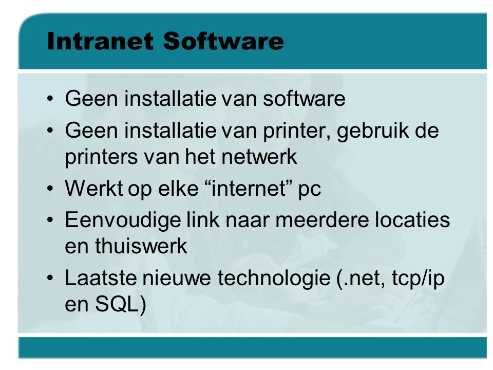 Intranet Software Geen installatie van software