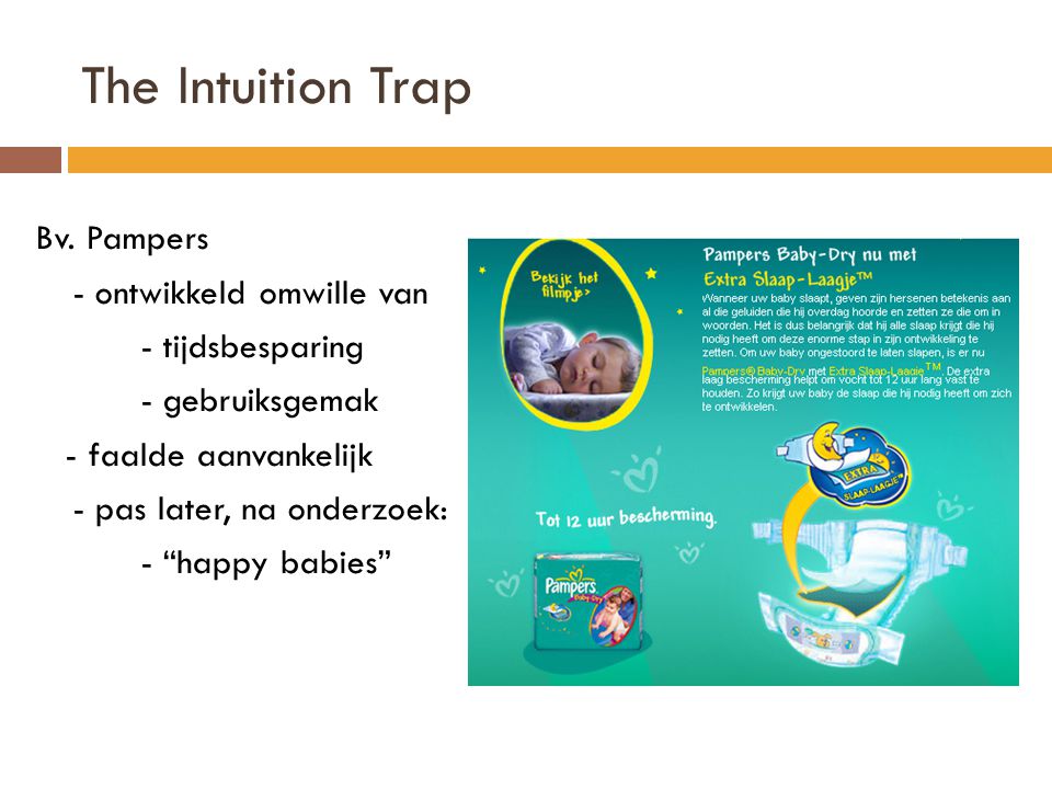 The Intuition Trap Bv. Pampers - ontwikkeld omwille van