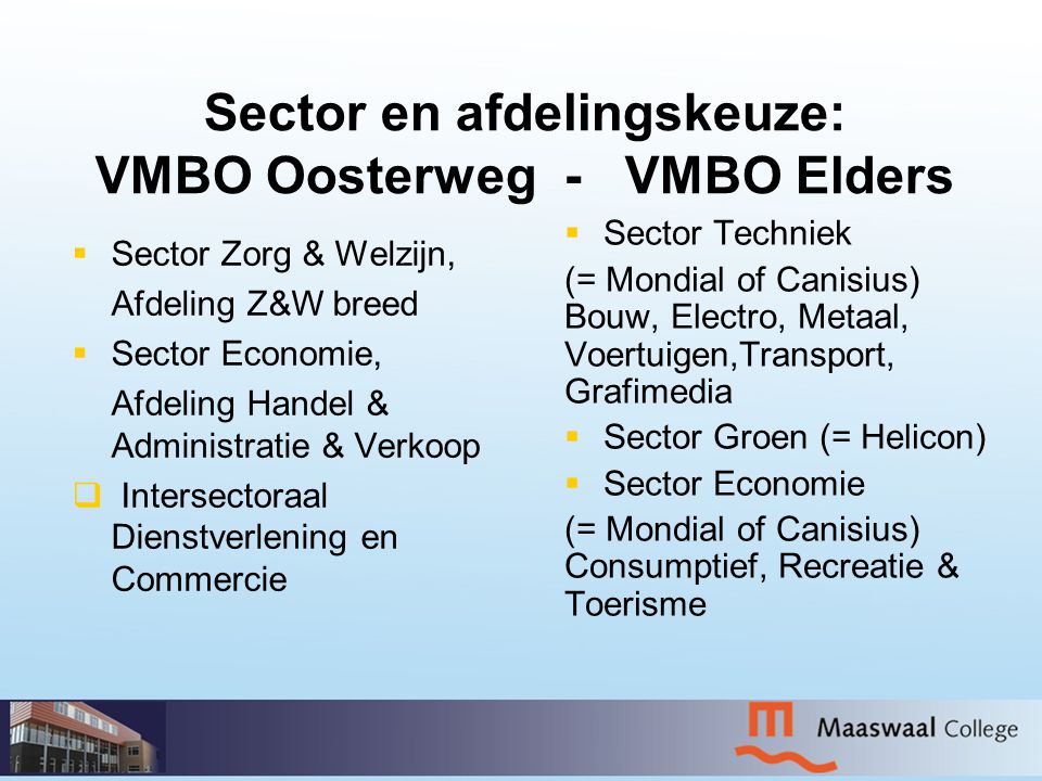 Sector en afdelingskeuze: VMBO Oosterweg - VMBO Elders