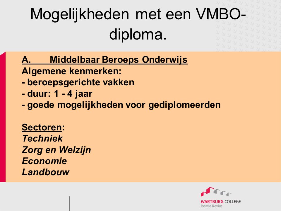 Mogelijkheden met een VMBO-diploma.