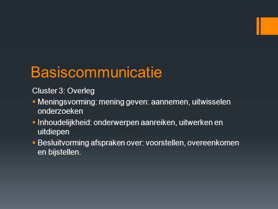 Basiscommunicatie Cluster 3: Overleg
