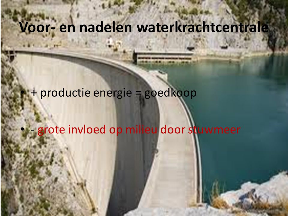 Voor- en nadelen waterkrachtcentrale