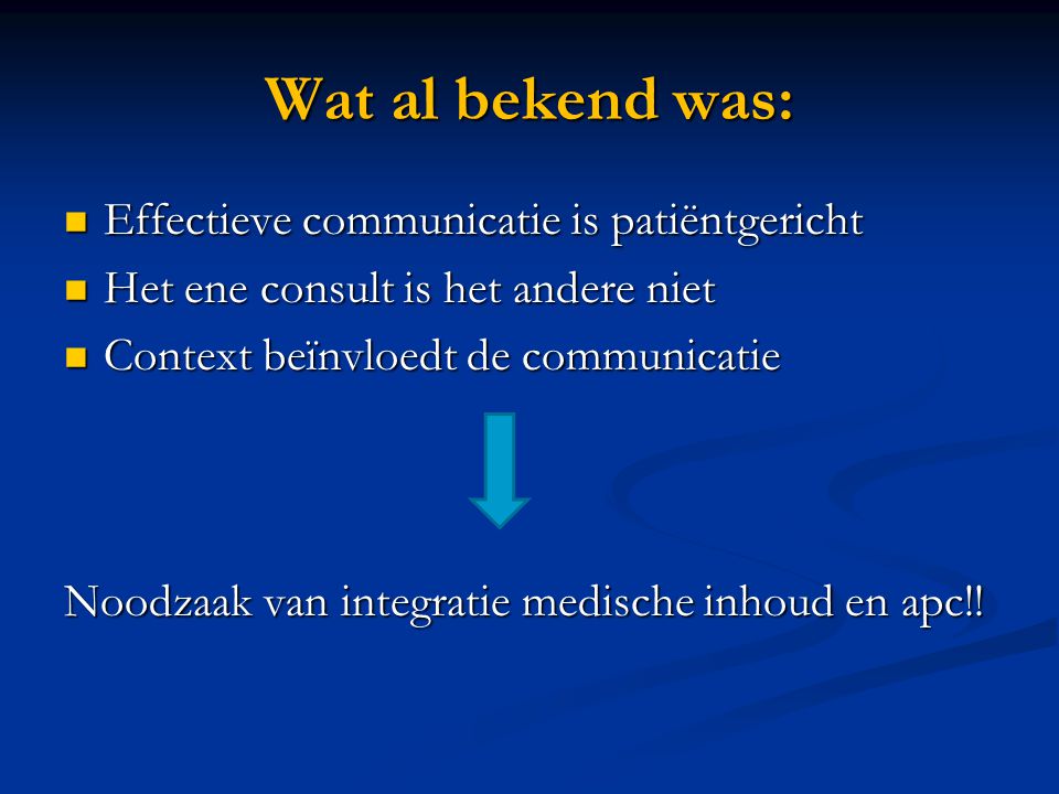 Wat al bekend was: Effectieve communicatie is patiëntgericht