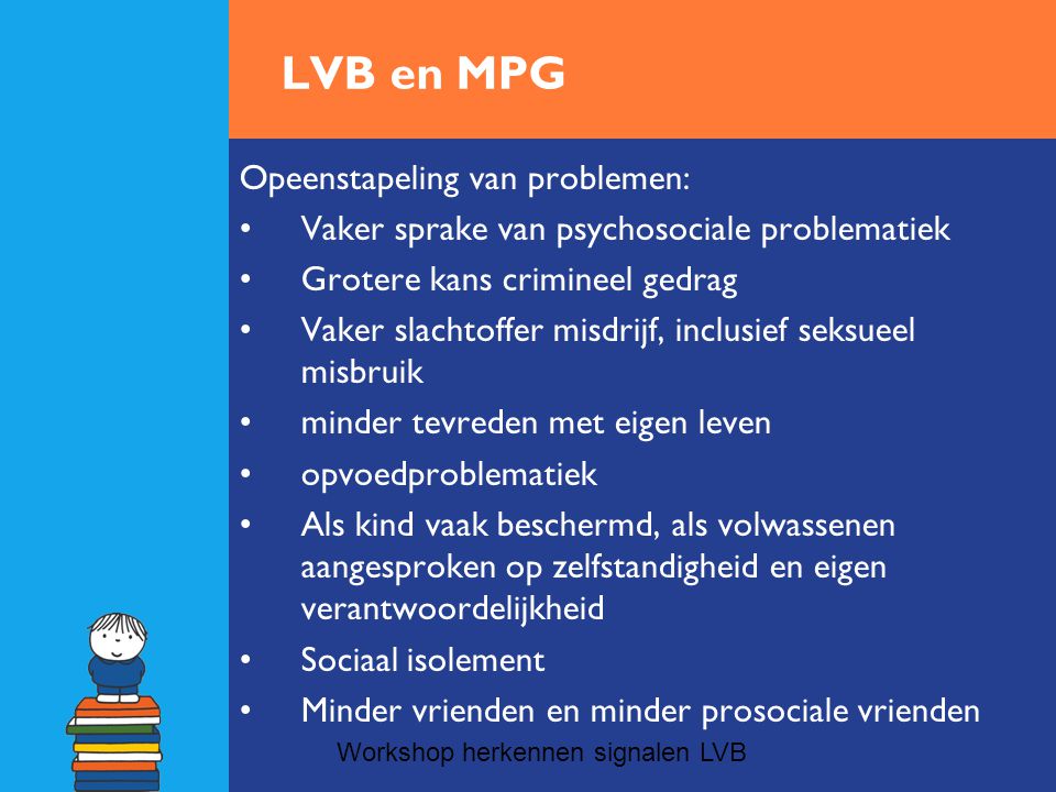 LVB en MPG Opeenstapeling van problemen: