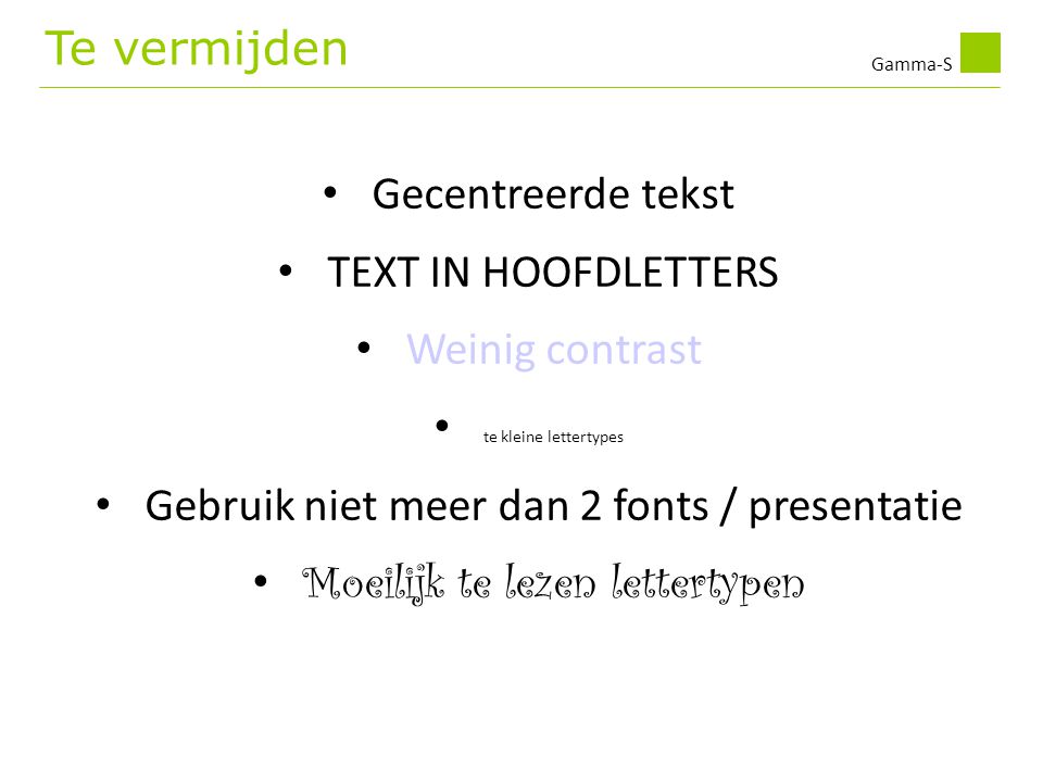Gebruik niet meer dan 2 fonts / presentatie